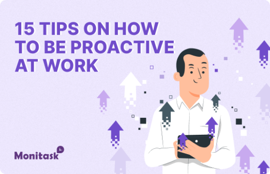 15 tips on how to be proactive at work