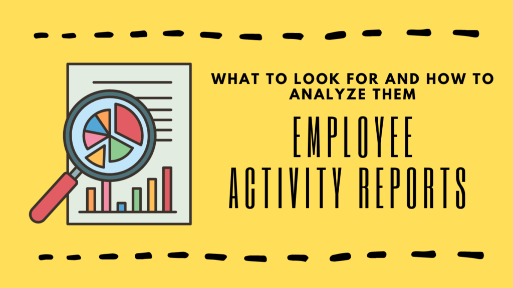 Employee activity reports