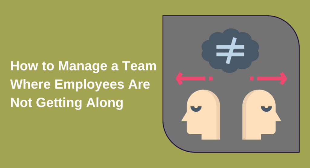 Illustration of How to Manage a Team Where Employees Are Not Getting Along